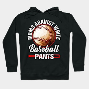 Moms Against White Baseball Pants Hoodie